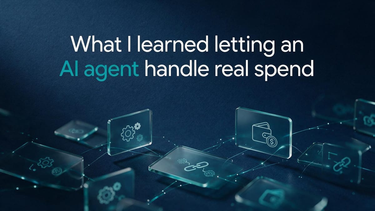 What I learned letting an AI agent handle real spend